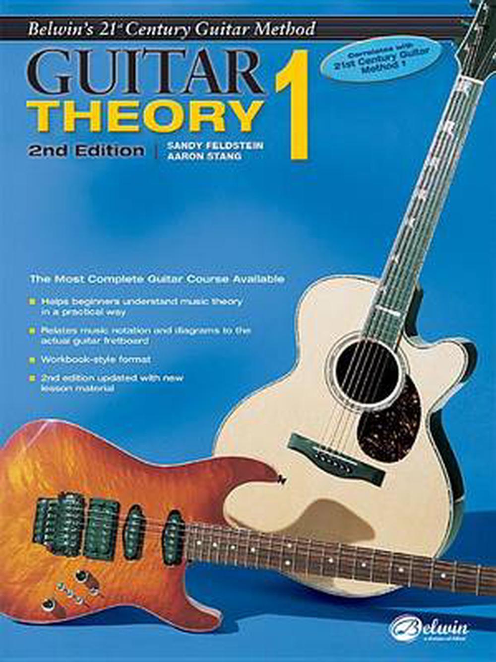 Belwin's 21st Century Guitar Theory, Bk 1: The Most Complete Guitar Course Available, 9781470633660