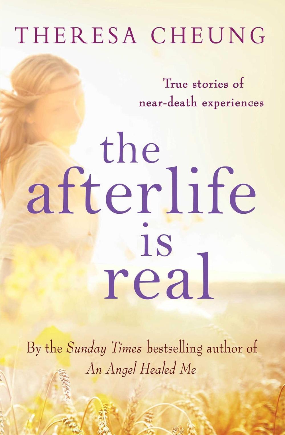 The Afterlife is Real by Theresa Cheung - ISBN: 9781471112362
