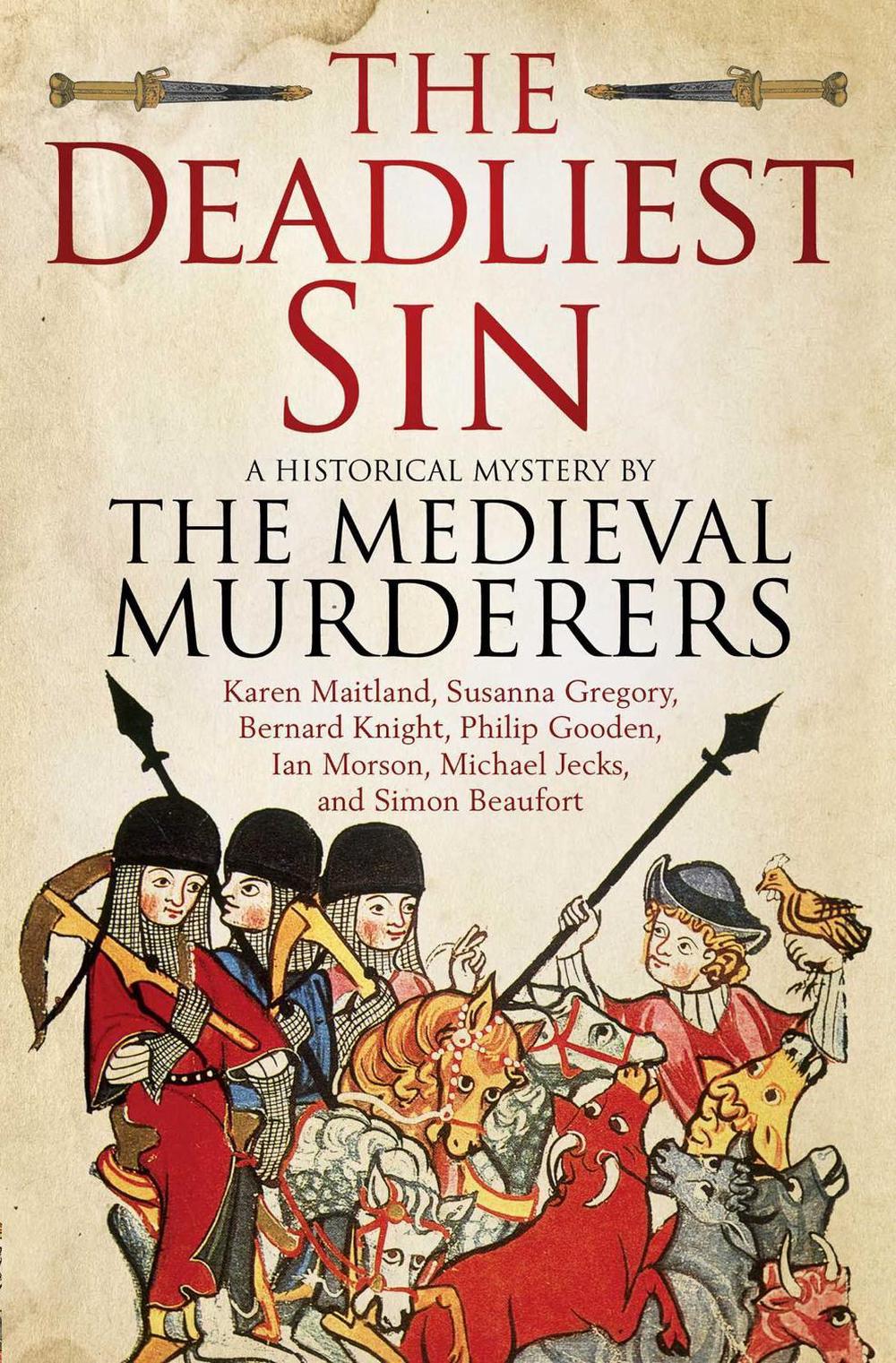 The Deadliest Sin by The Medieval Murderers - ISBN: 9781471114380