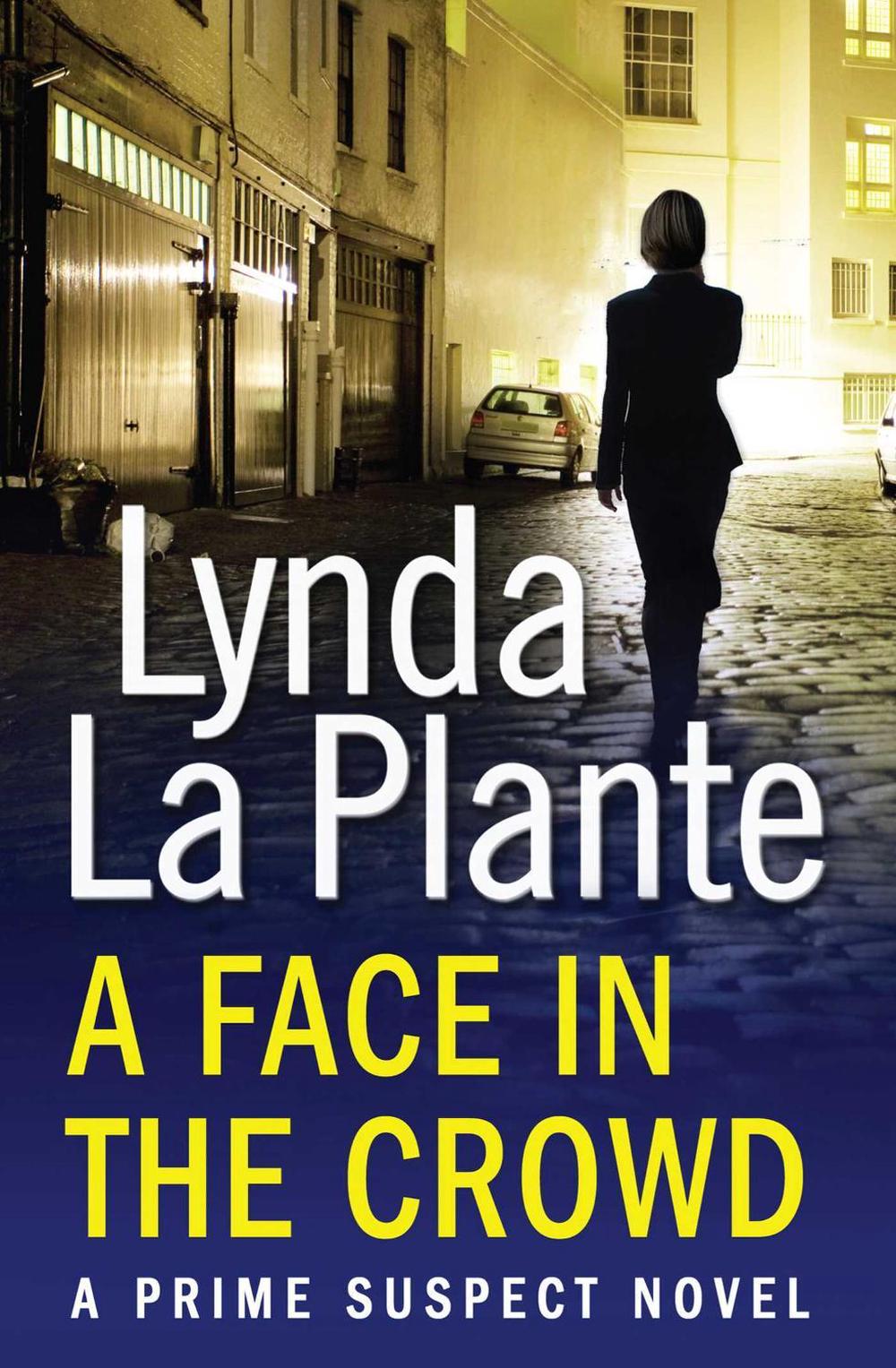 Prime Suspect 2: A Face in the Crowd by Lynda La Plante, Paperback