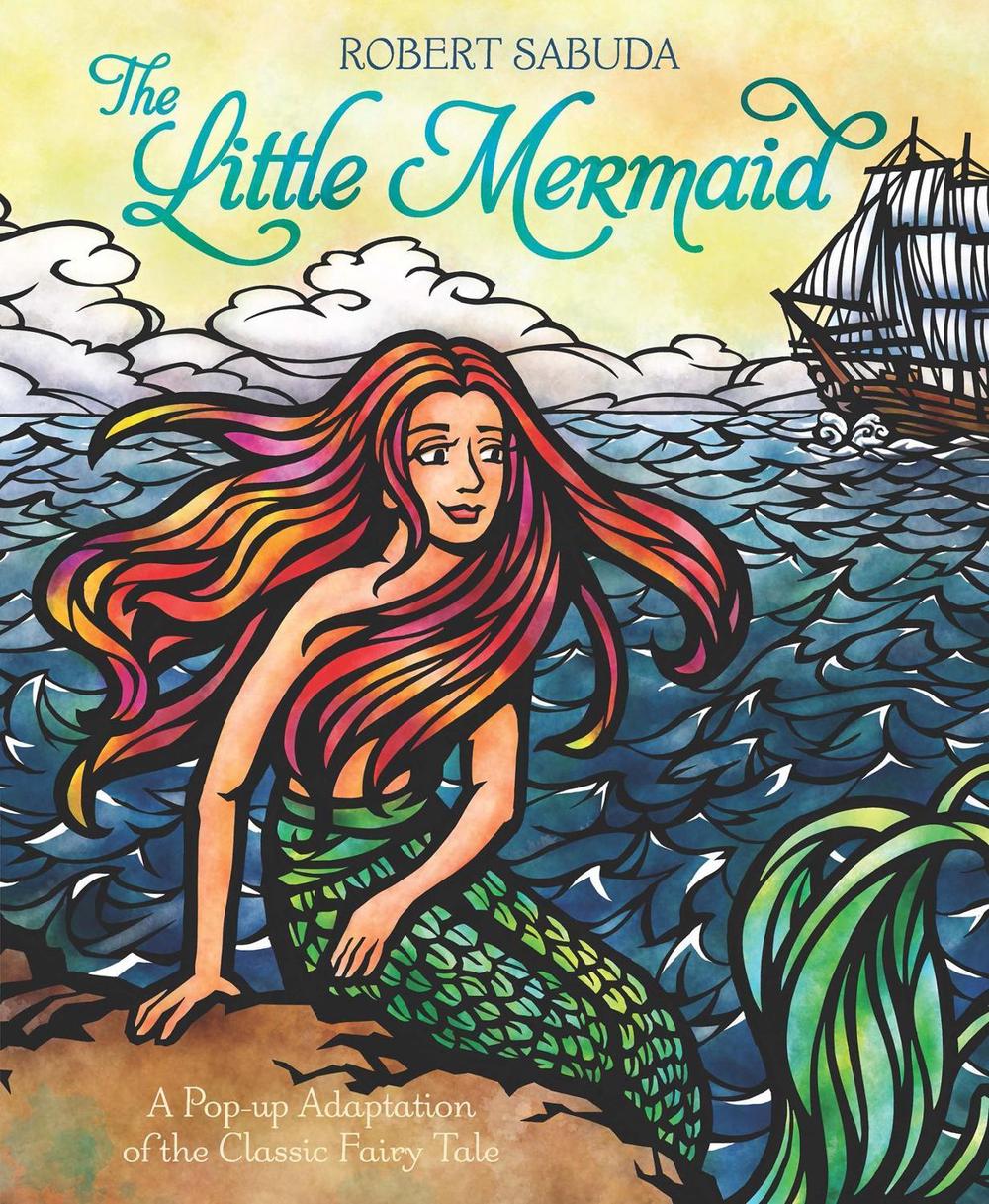 The Little Mermaid by Robert Sabuda - ISBN: 9781471118586