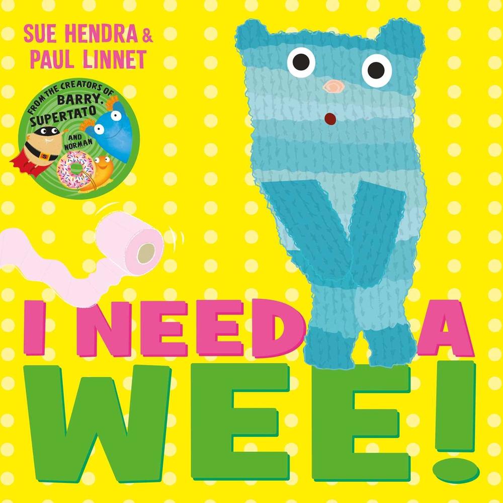 I Need a Wee! by Sue Hendra - ISBN: 9781471120879