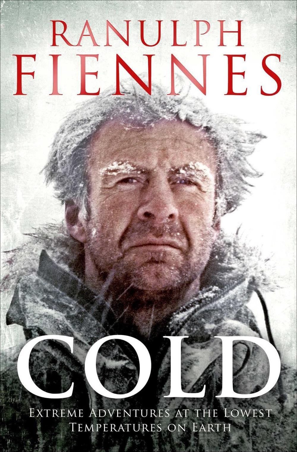 Cold by Ranulph Fiennes - ISBN: 9781471127847