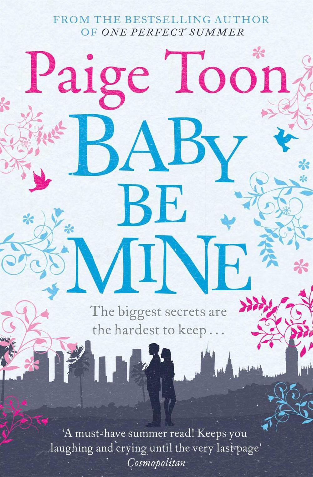 Baby Be Mine by Paige Toon - ISBN: 9781471129582