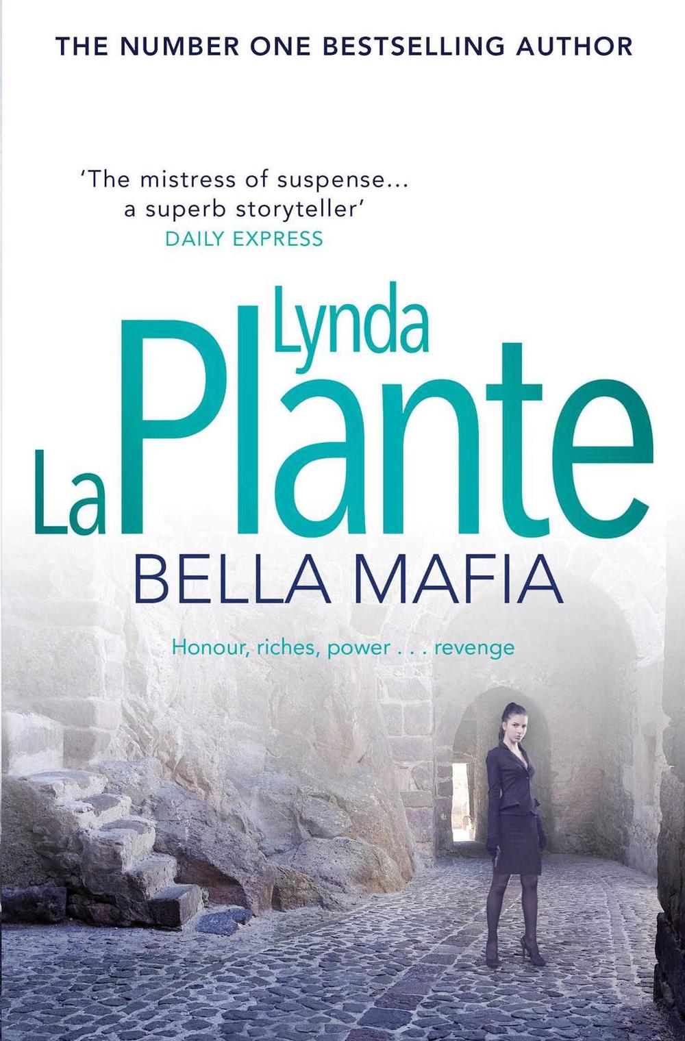 Bella Mafia by Lynda La Plante - ISBN: 9781471130953