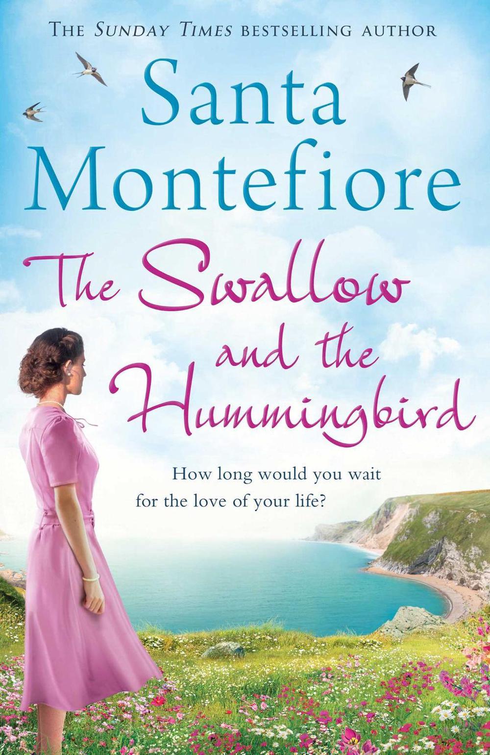 The Swallow and the Hummingbird by Santa Montefiore - ISBN: 9781471132063