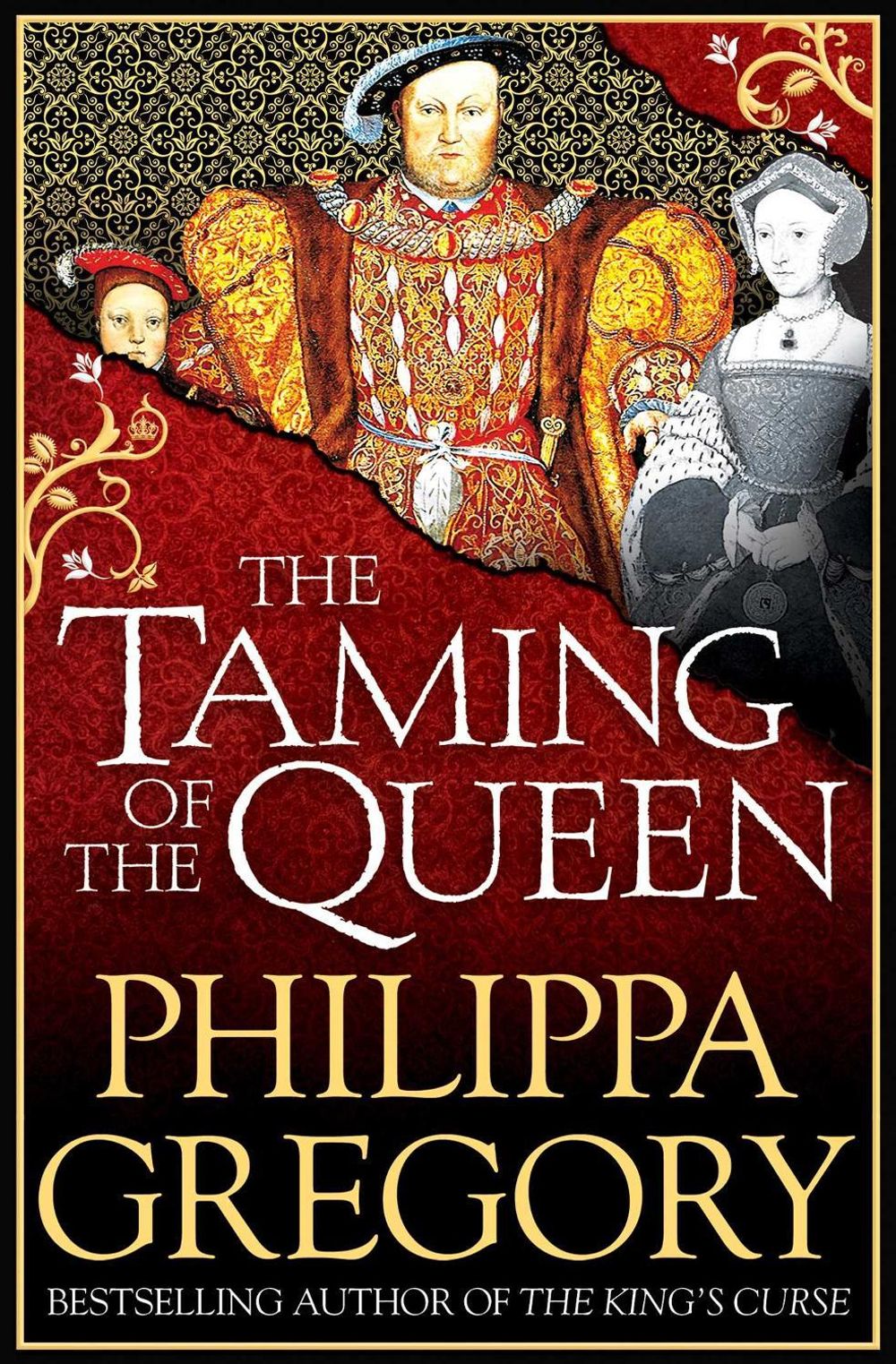 The Taming of the Queen - Plantagenet and Tudor Novels (Book 12) by Philippa Gregory - ISBN: 9781471132995