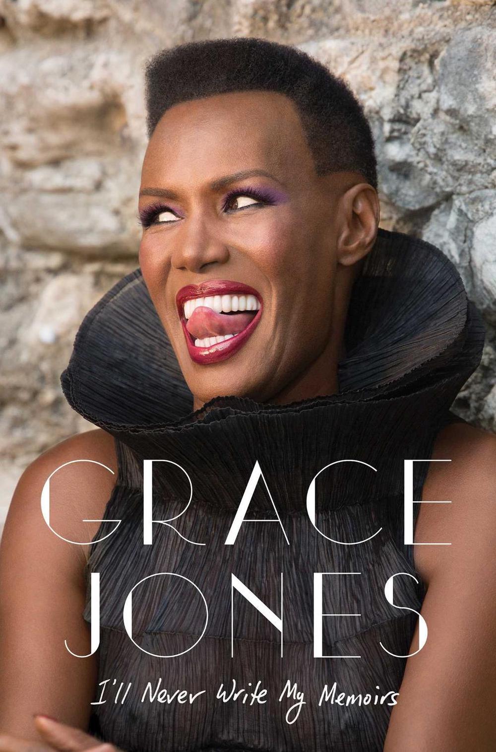 I'll Never Write My Memoirs by Grace Jones - ISBN: 9781471135231