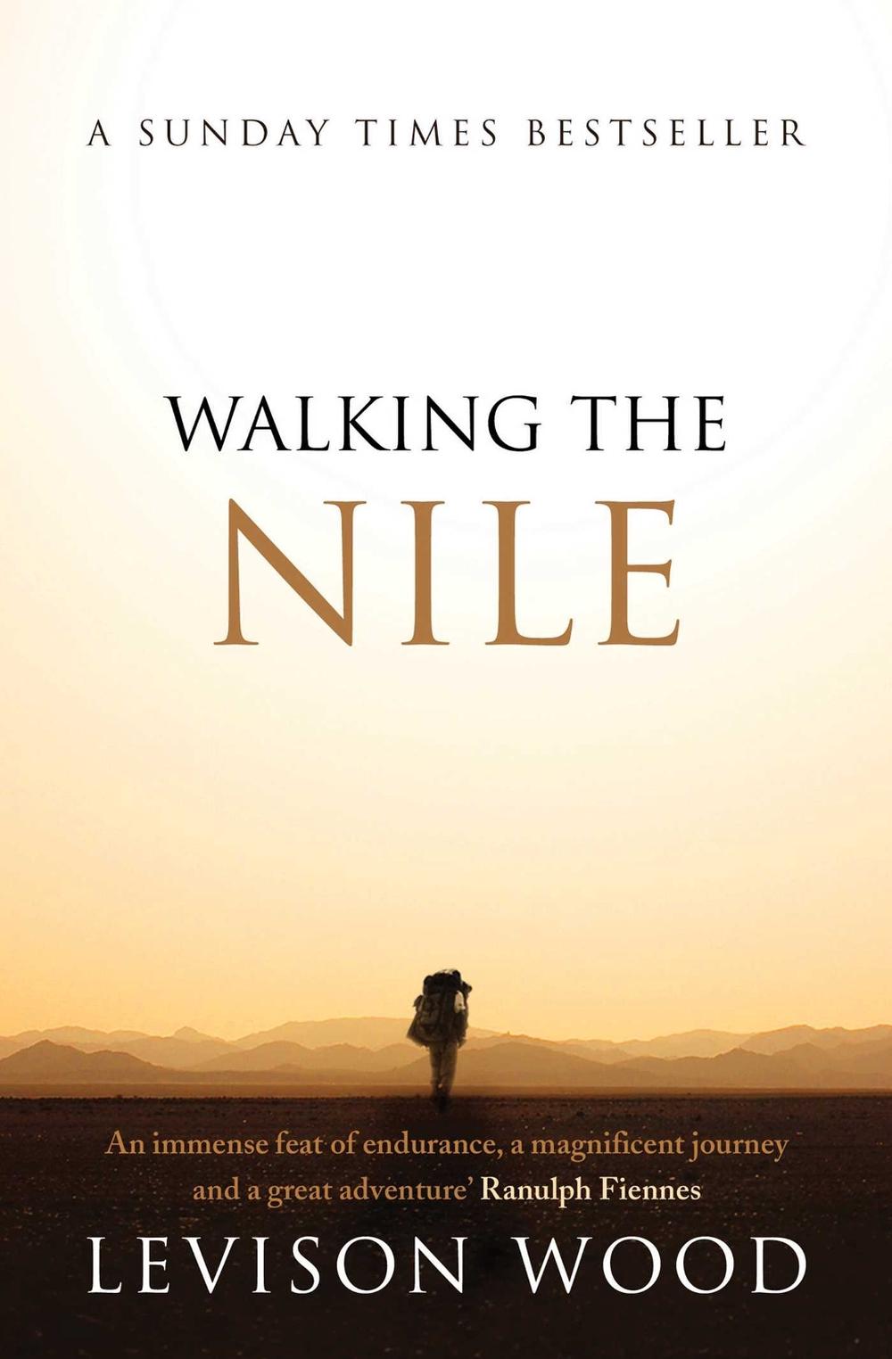 Walking the Nile by Levison Wood - ISBN: 9781471135651