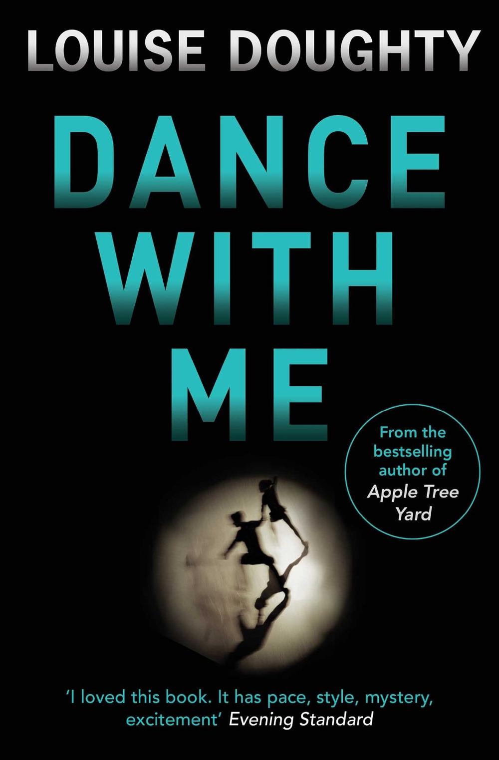Dance With Me by Louise Doughty - ISBN: 9781471136818