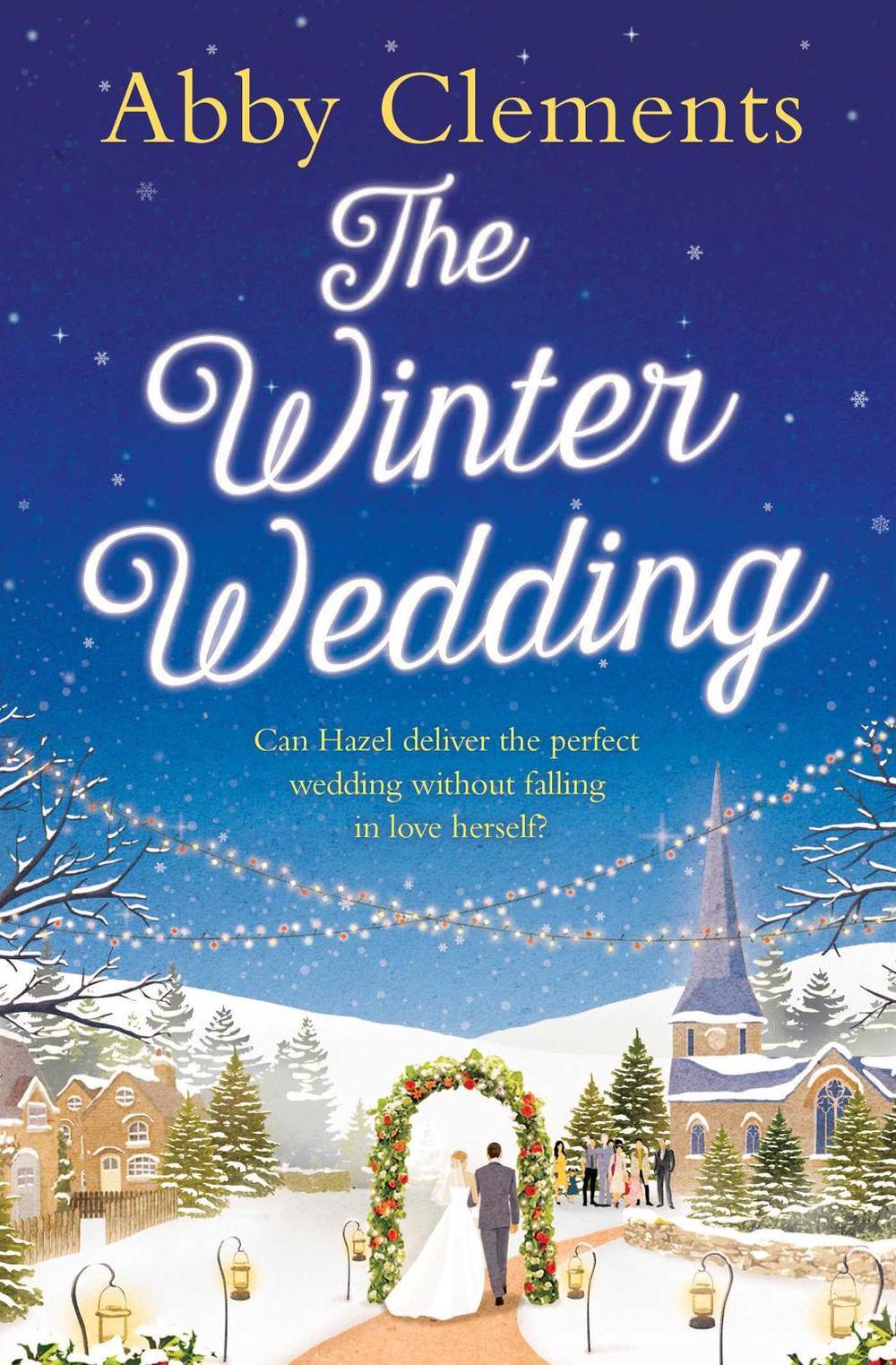 The Winter Wedding by Abby Clements - ISBN: 9781471137013