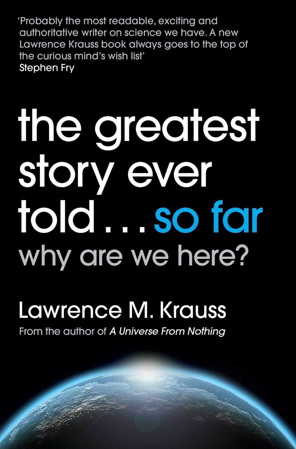 The Greatest Story Ever Told...So Far by Lawrence M. Krauss - ISBN: 9781471138553