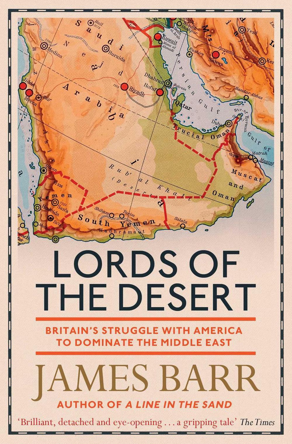 Lords of the Desert by James Barr - ISBN: 9781471139802
