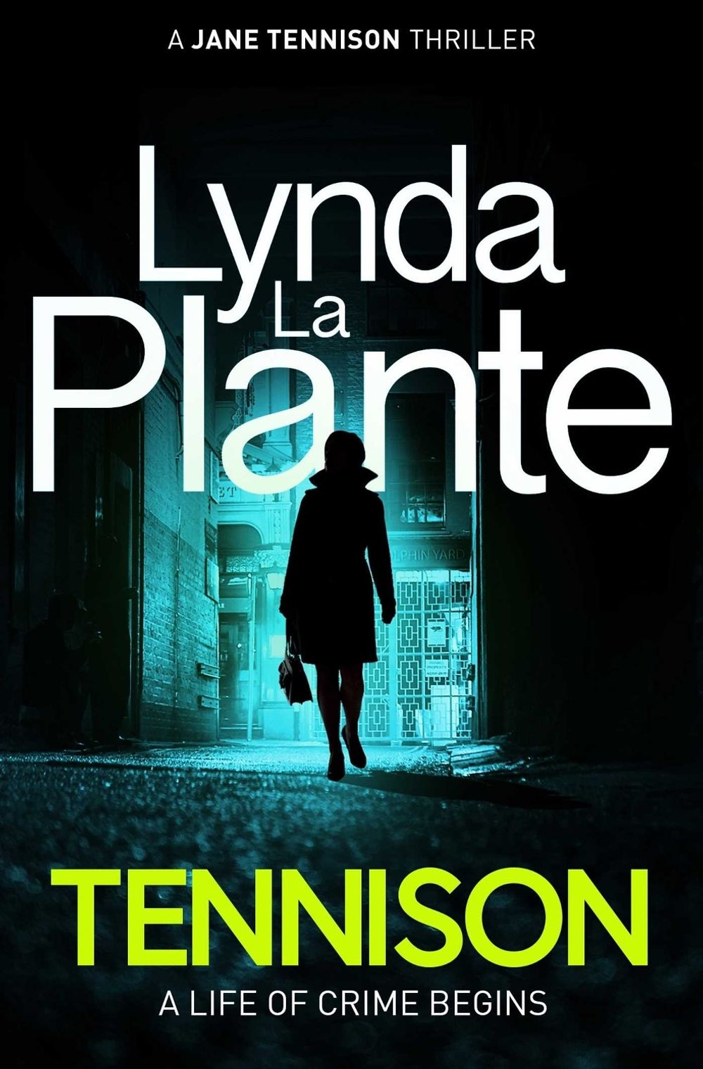 Tennison by Lynda La Plante - ISBN: 9781471140525