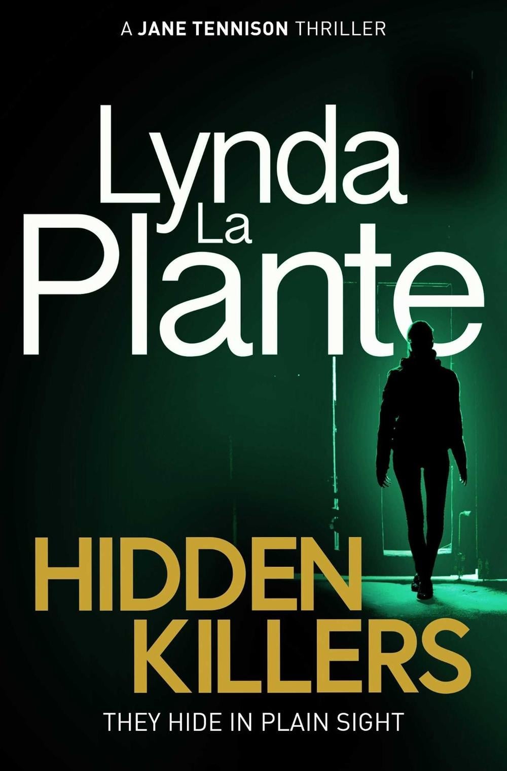 Hidden Killers by Lynda La Plante - ISBN: 9781471140563