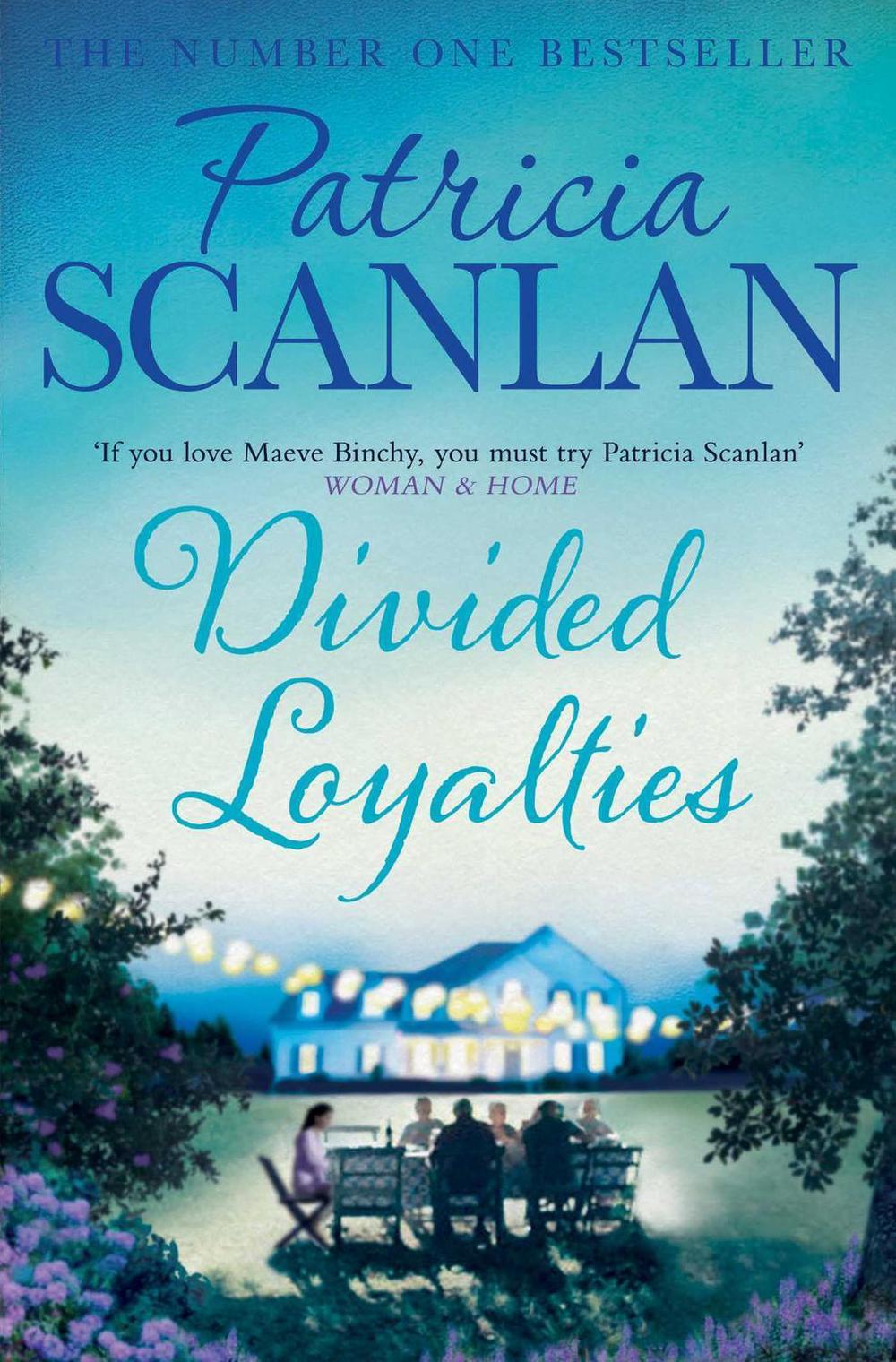 Divided Loyalties by Patricia Scanlan - ISBN: 9781471141232
