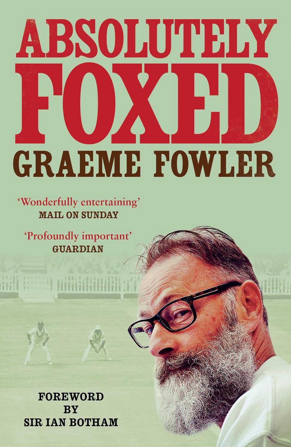 Absolutely Foxed by Graeme Fowler - ISBN: 9781471142321