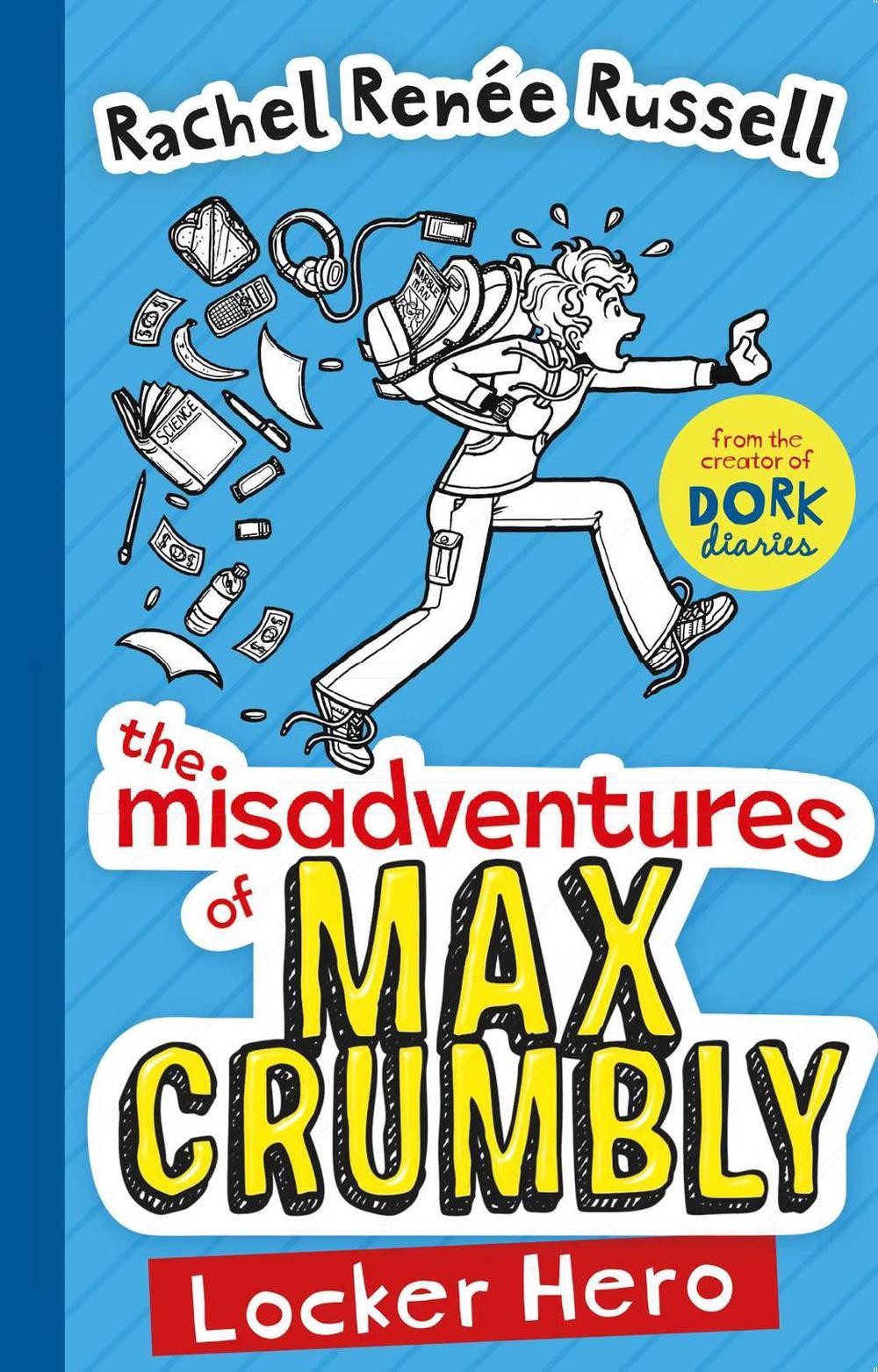The Misadventures of Max Crumbly 1 by Rachel Renee Russell - ISBN: 9781471144622