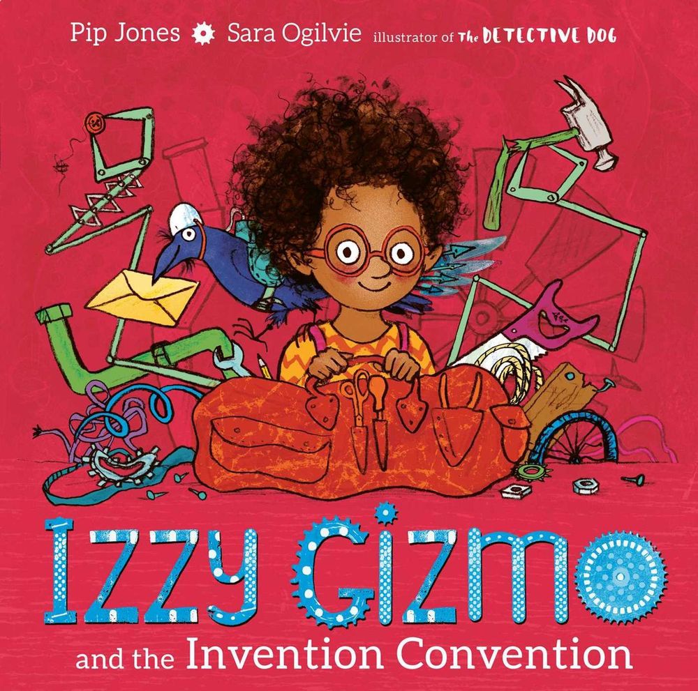 Izzy Gizmo and the Invention Convention by Pip Jones - ISBN: 9781471145247