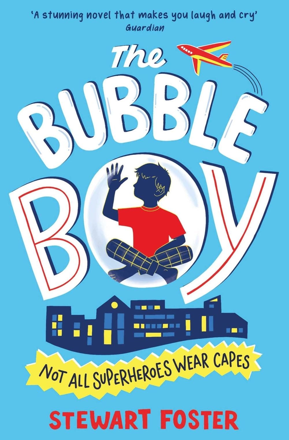The Bubble Boy by Stewart Foster - ISBN: 9781471145407