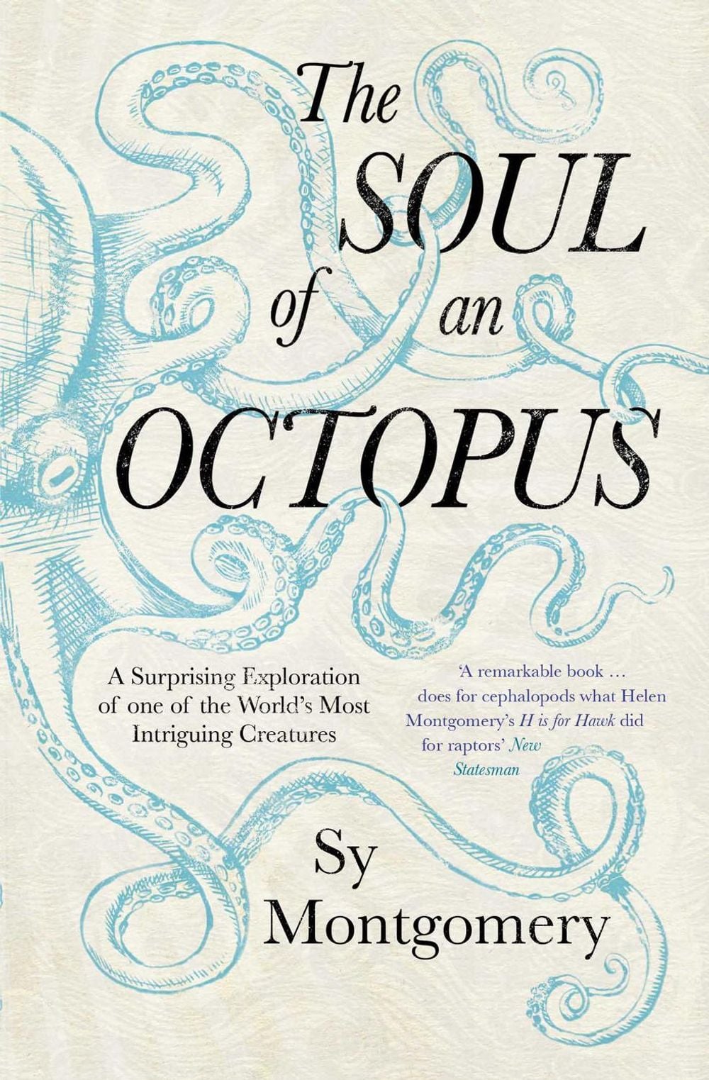 The Soul of an Octopus by Sy Montgomery - ISBN: 9781471146756