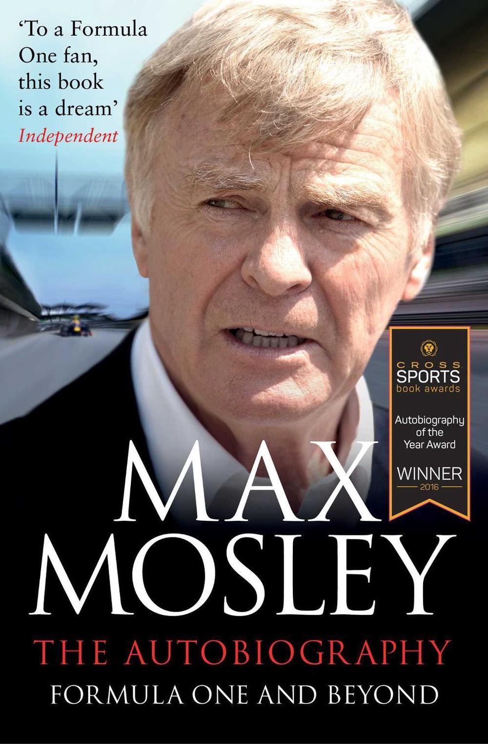 Formula One and Beyond by Max Mosley - ISBN: 9781471150203