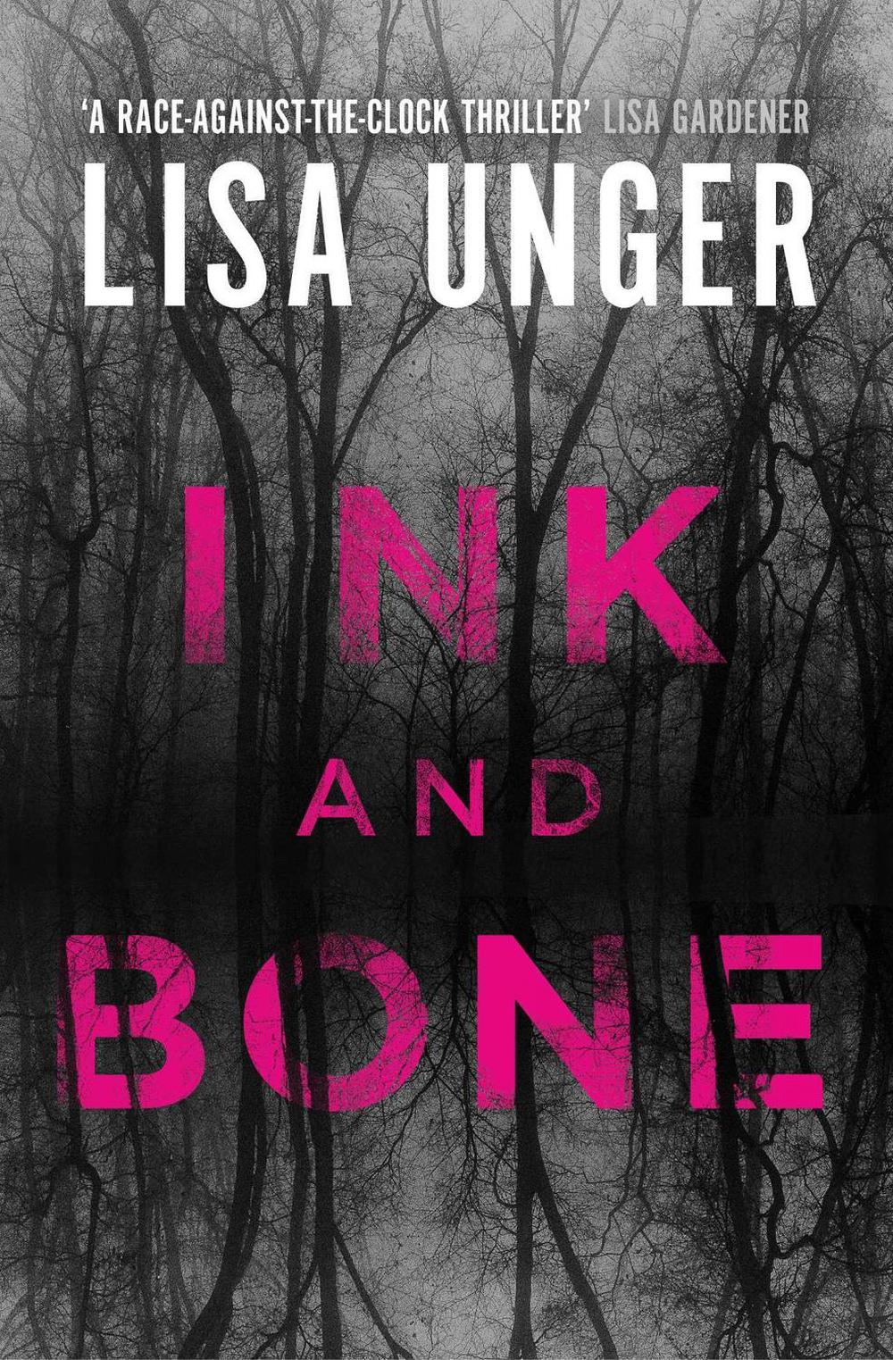 Ink and Bone by Lisa Unger - ISBN: 9781471150470