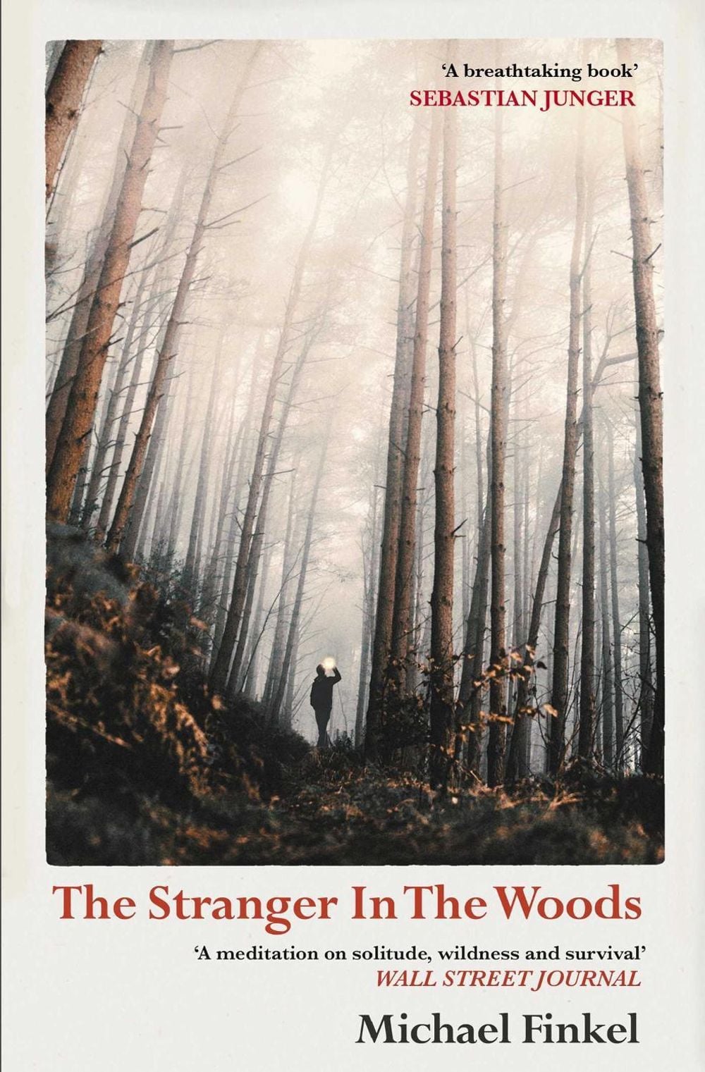 The Stranger in the Woods by Michael Finkel - ISBN: 9781471151989