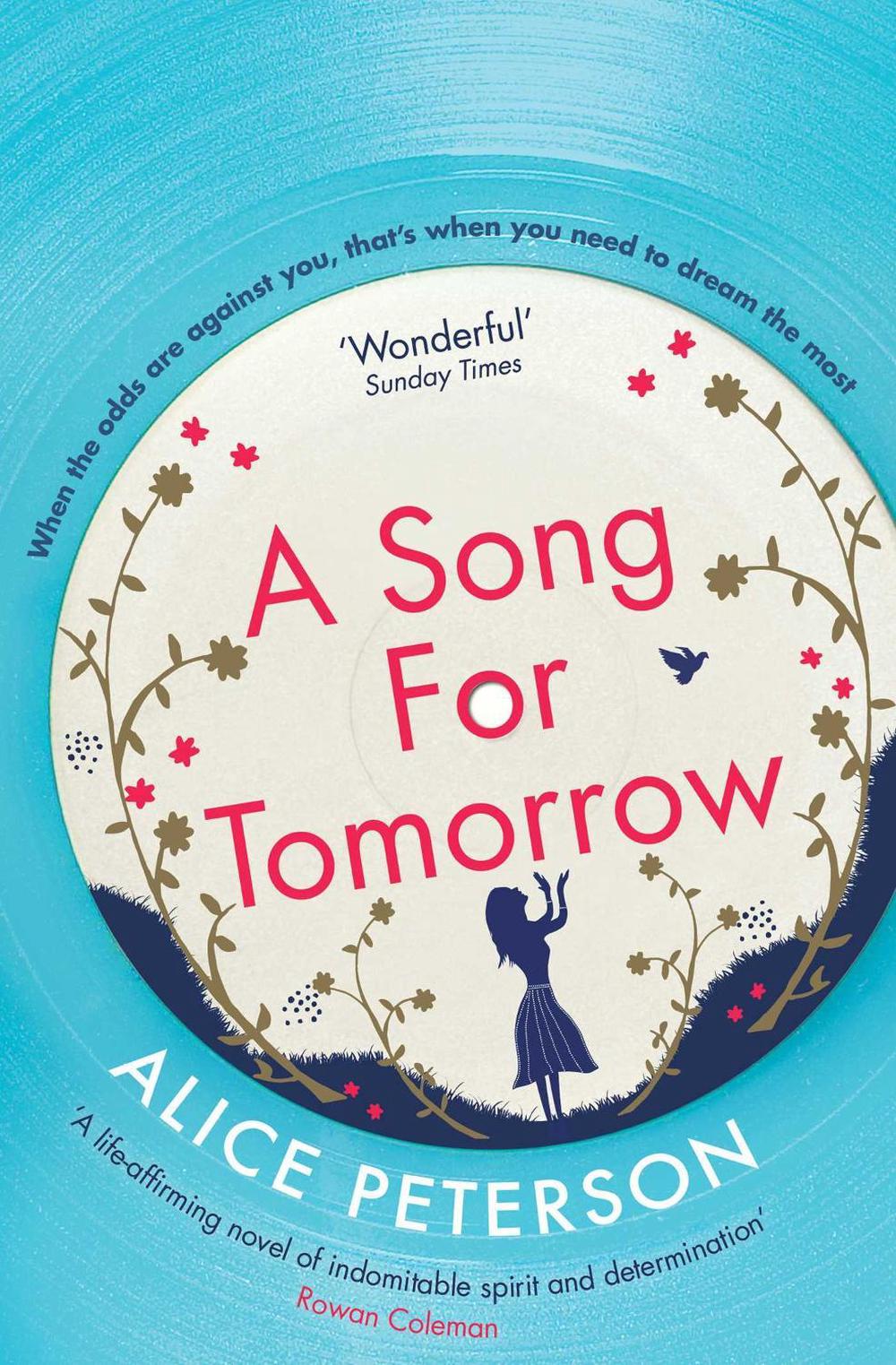A Song for Tomorrow by Alice Peterson - ISBN: 9781471153013