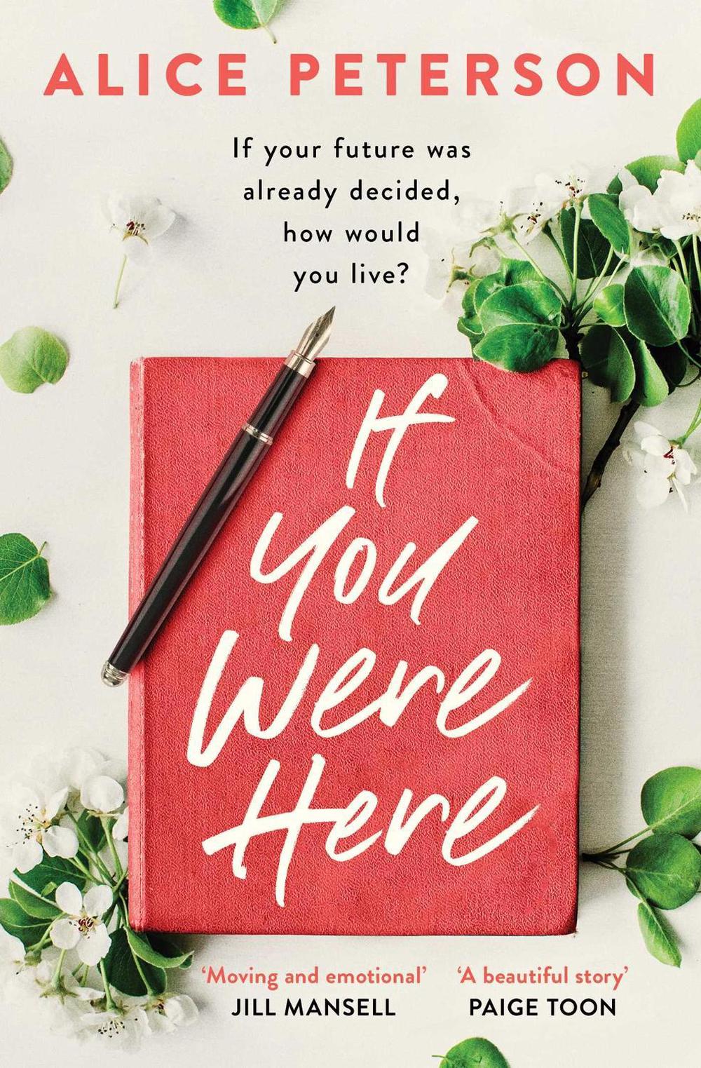 If You Were Here by Alice Peterson - ISBN: 9781471153525