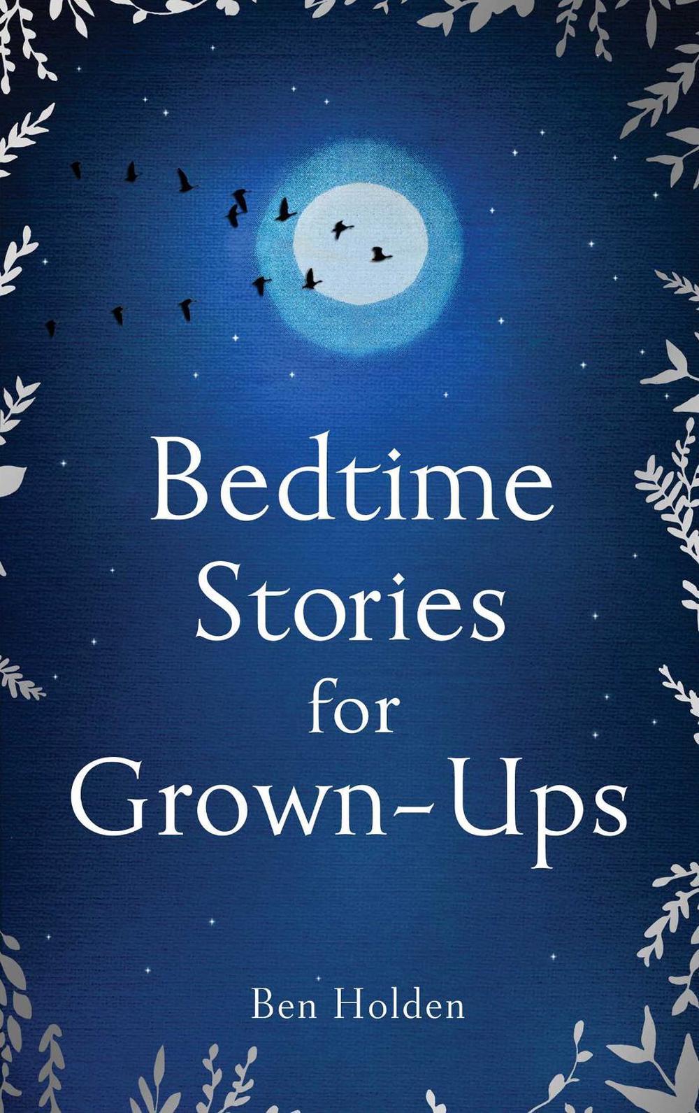 Bedtime Stories for Grown-ups by Ben Holden - ISBN: 9781471153754