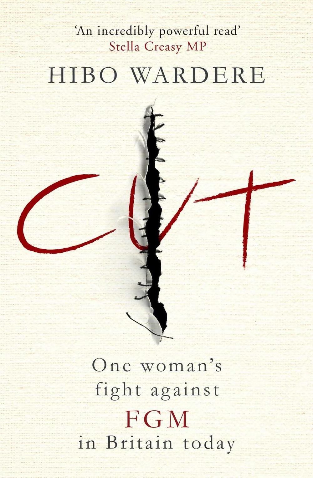 Cut: One Woman's Fight Against FGM in Britain Today by Hibo Wardere - ISBN: 9781471153983