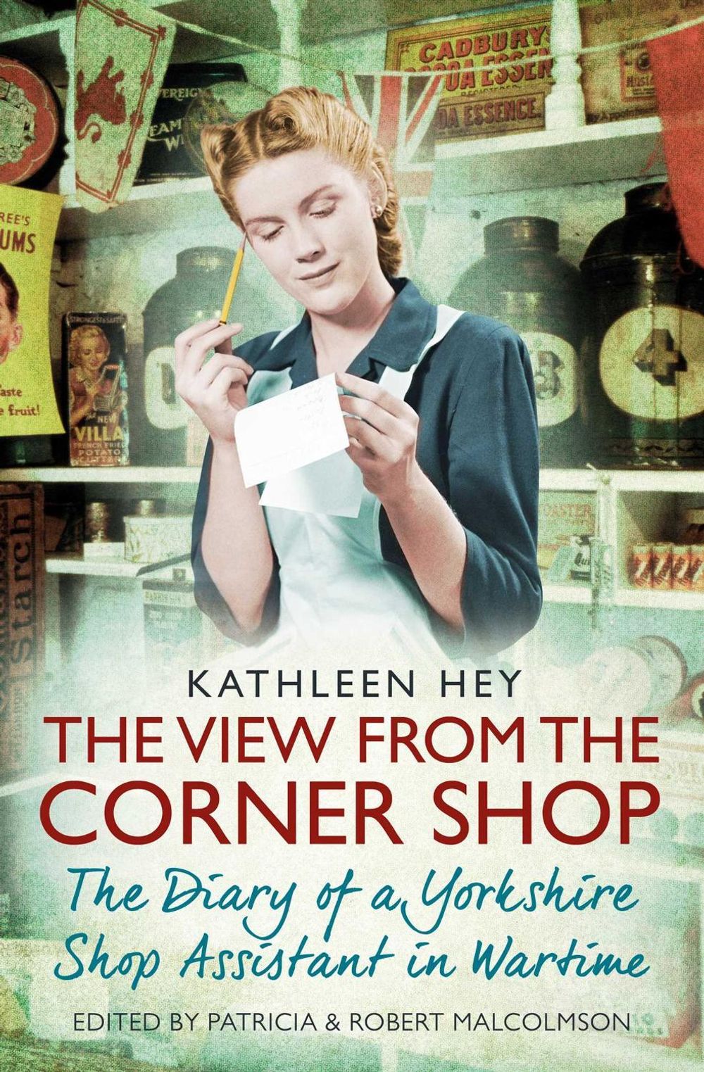 The View From the Corner Shop by Kathleen Hey - ISBN: 9781471154010