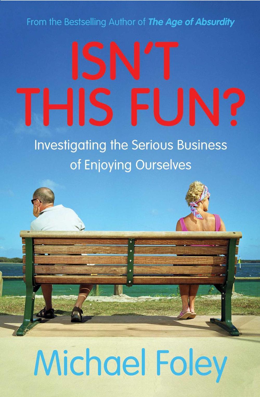 Isn't This Fun? by Michael Foley - ISBN: 9781471154829