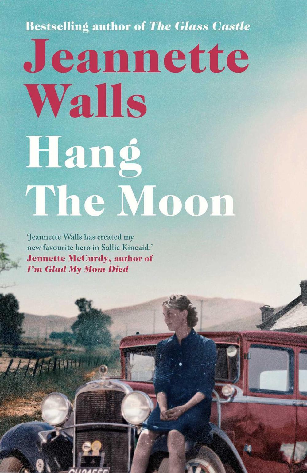 Hang the Moon by Jeannette Walls - ISBN: 9781471154980