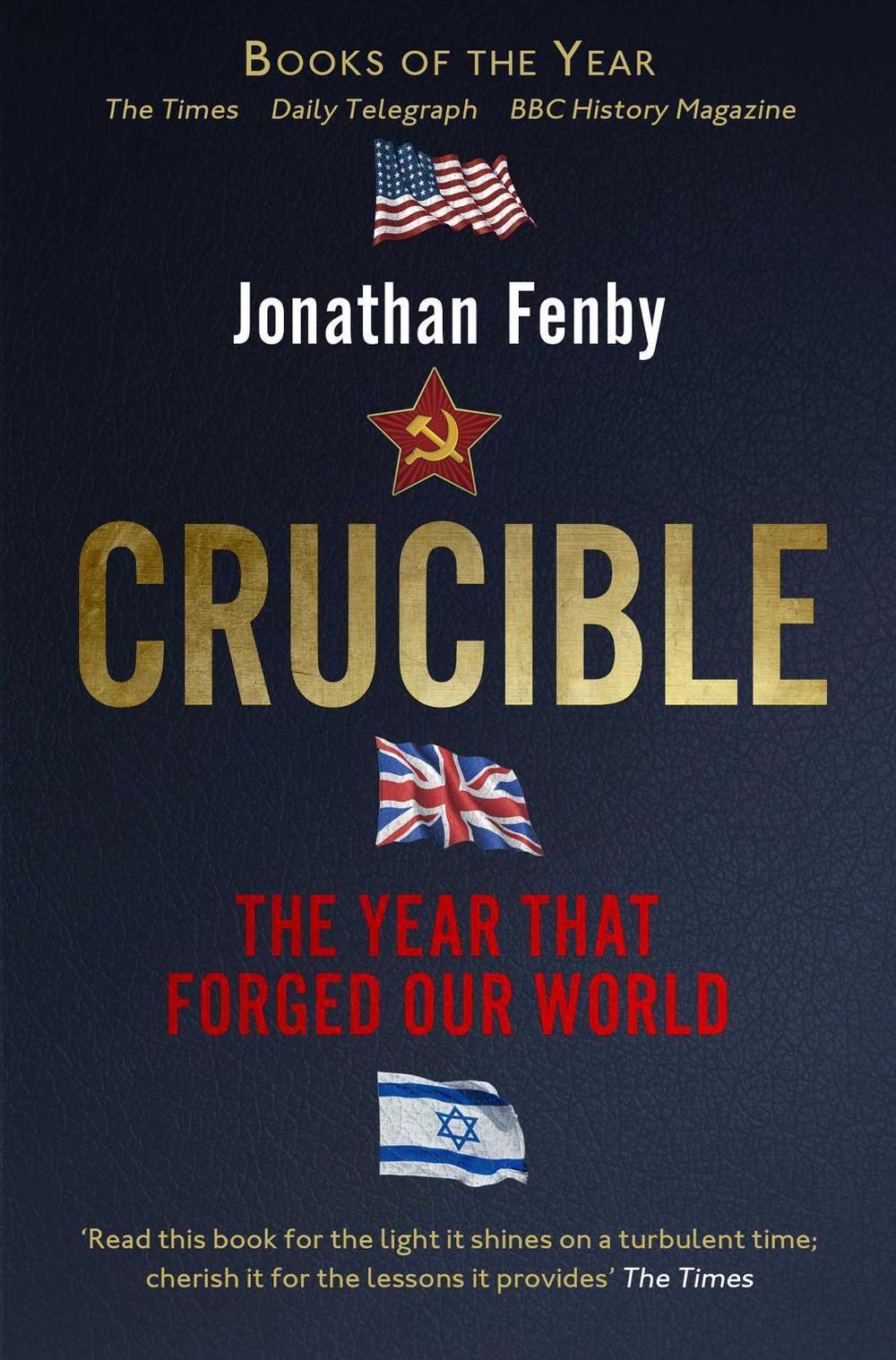 Crucible by Jonathan Fenby - ISBN: 9781471155031
