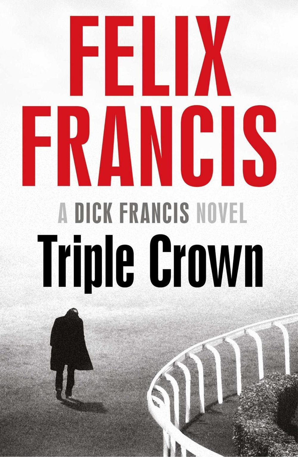 Triple Crown by Felix Francis - ISBN: 9781471155499