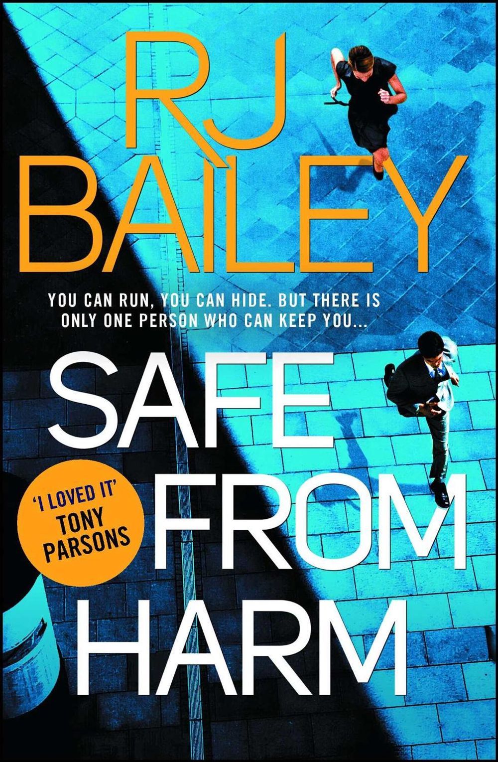 Safe From Harm by RJ Bailey - ISBN: 9781471157165