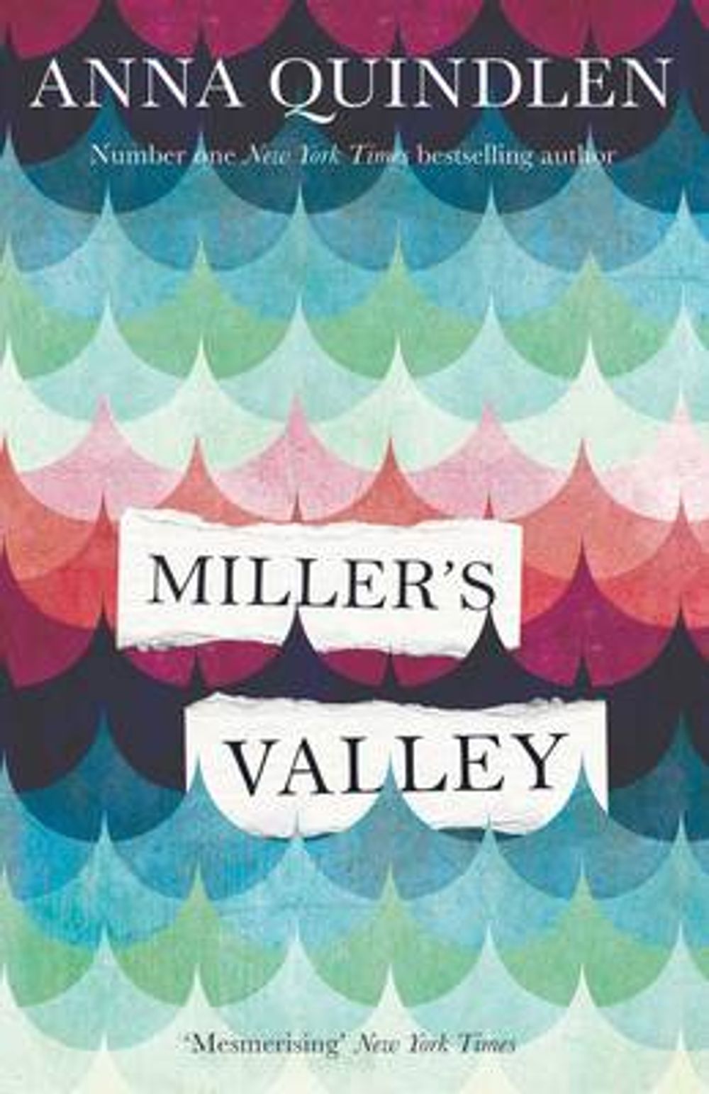 Miller's Valley by Anna Quindlen - ISBN: 9781471158773
