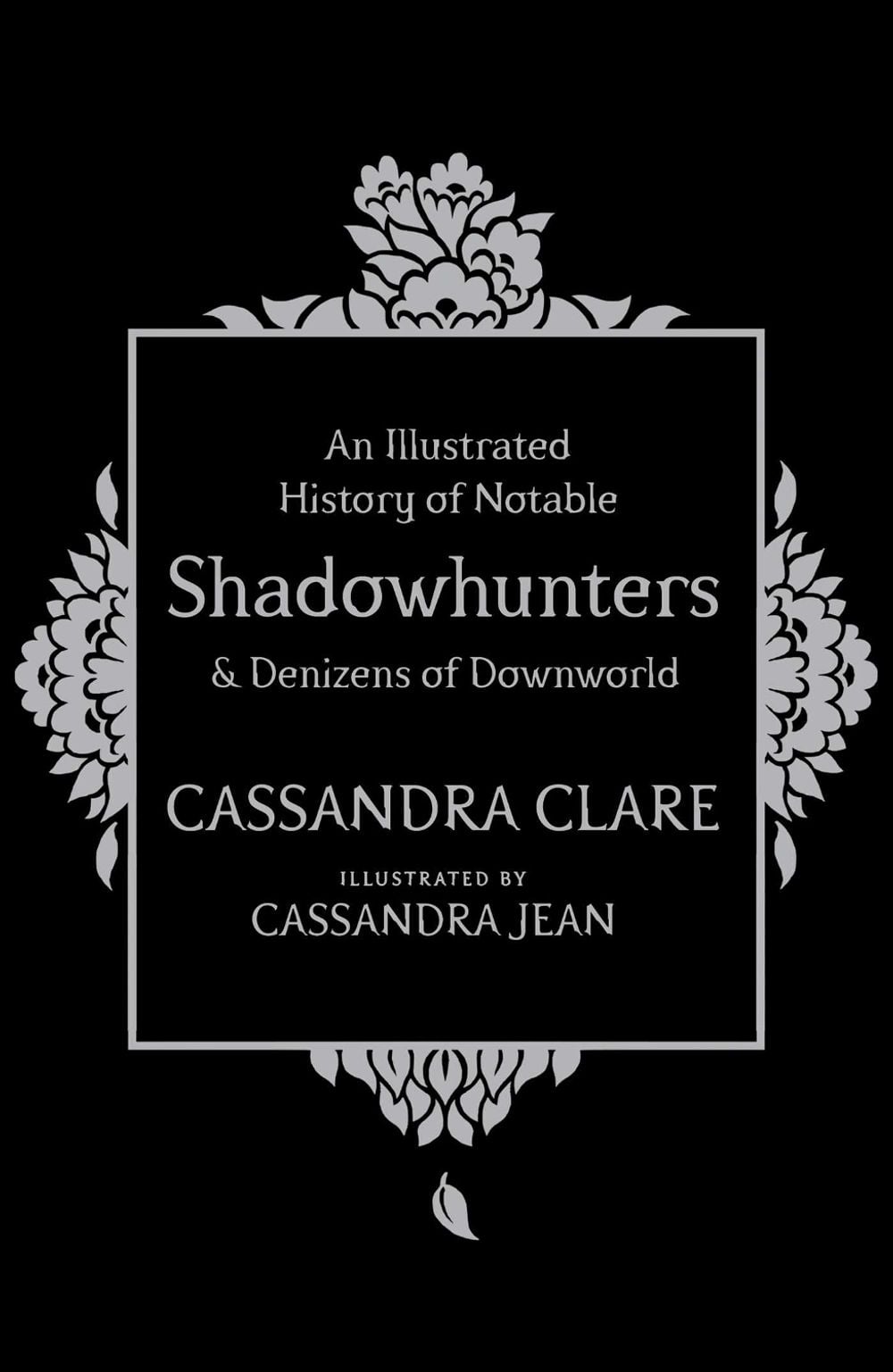 An Illustrated History of Notable Shadowhunters and Denizens of Downworld by Cassandra Clare - ISBN: 9781471161193
