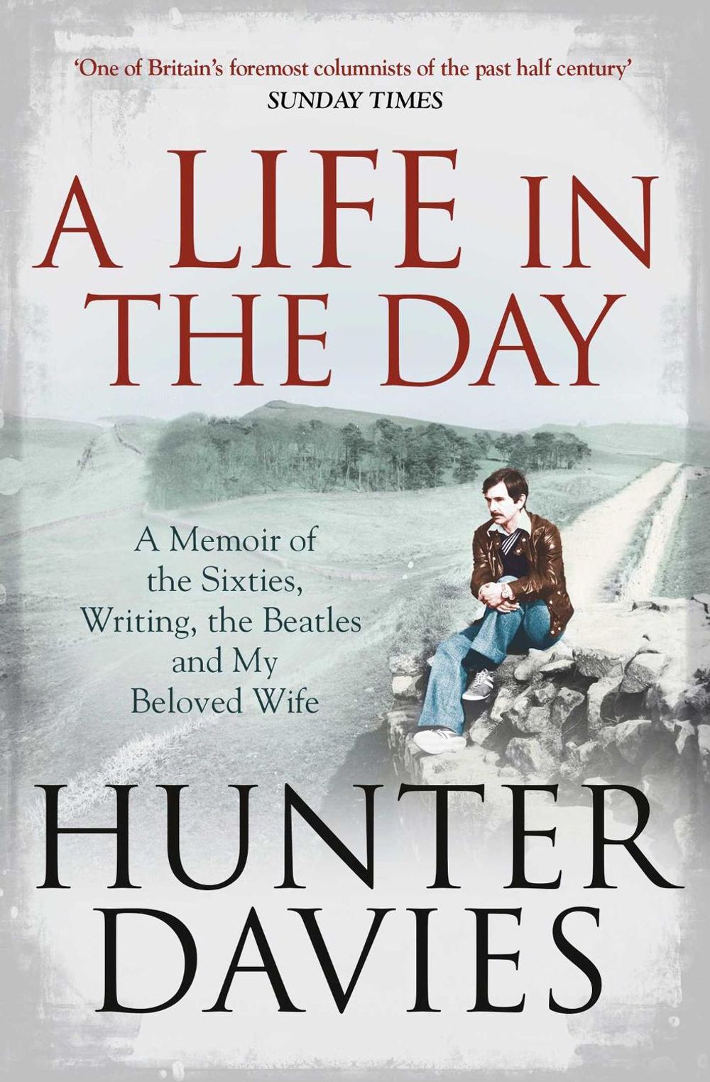 A Life in the Day by Hunter Davies - ISBN: 9781471161315