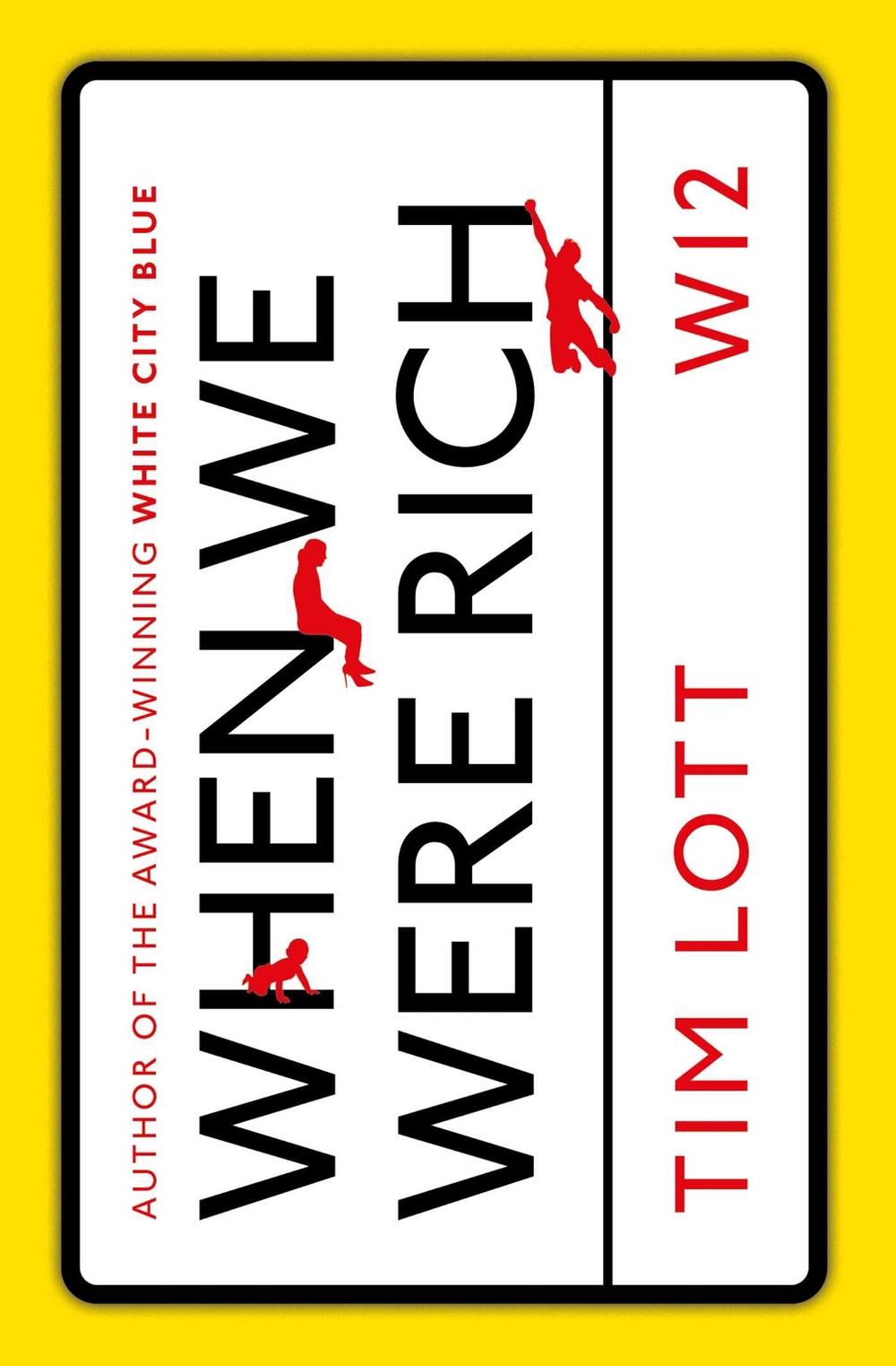 When We Were Rich by Tim Lott - ISBN: 9781471161582