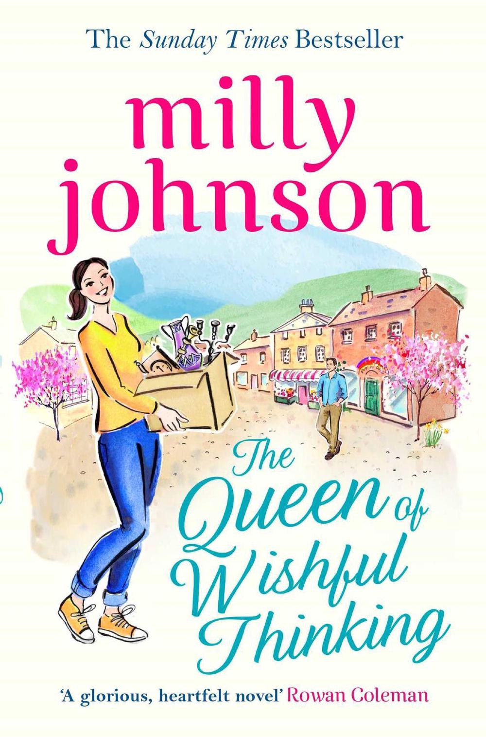 The Queen of Wishful Thinking by Milly Johnson - ISBN: 9781471161735