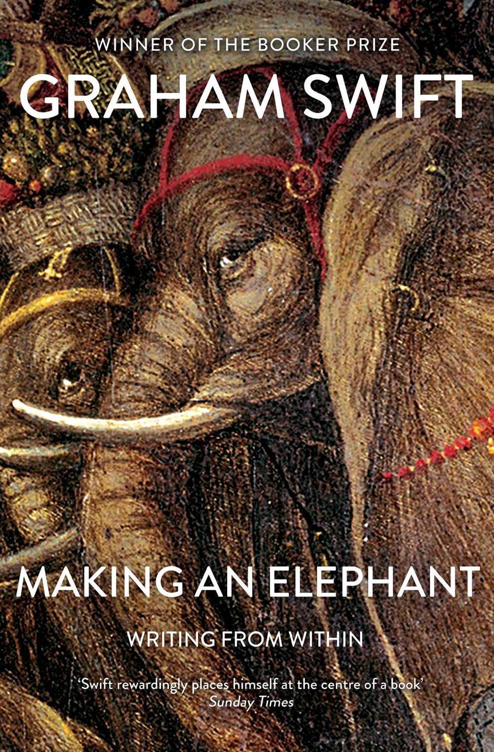 Making An Elephant by Graham Swift - ISBN: 9781471161940