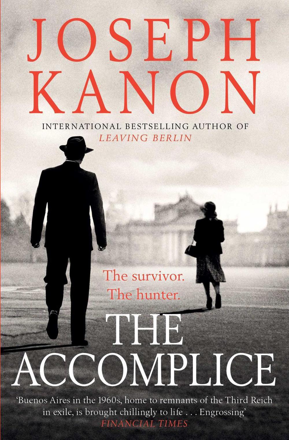 The Accomplice by Joseph Kanon - ISBN: 9781471162688