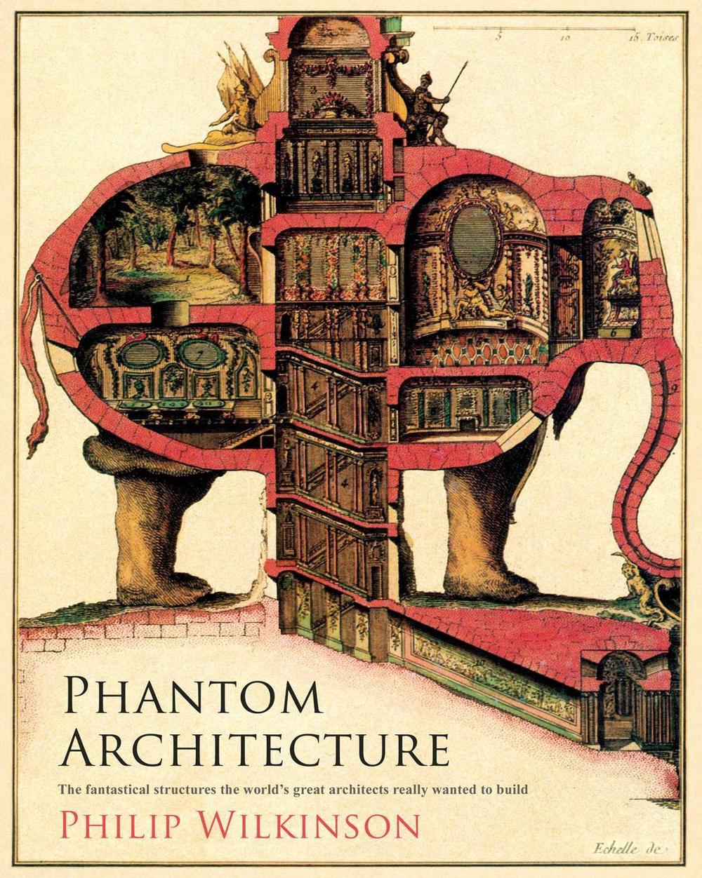 Phantom Architecture by Philip Wilkinson - ISBN: 9781471166419