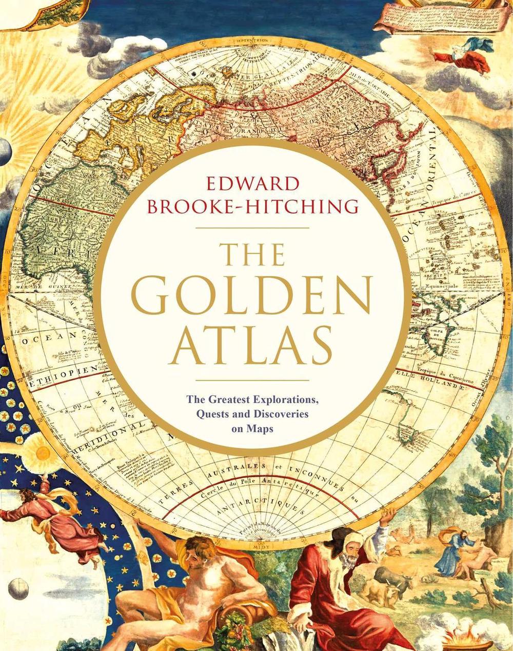 The Golden Atlas by Edward Brooke-Hitching - ISBN: 9781471166822