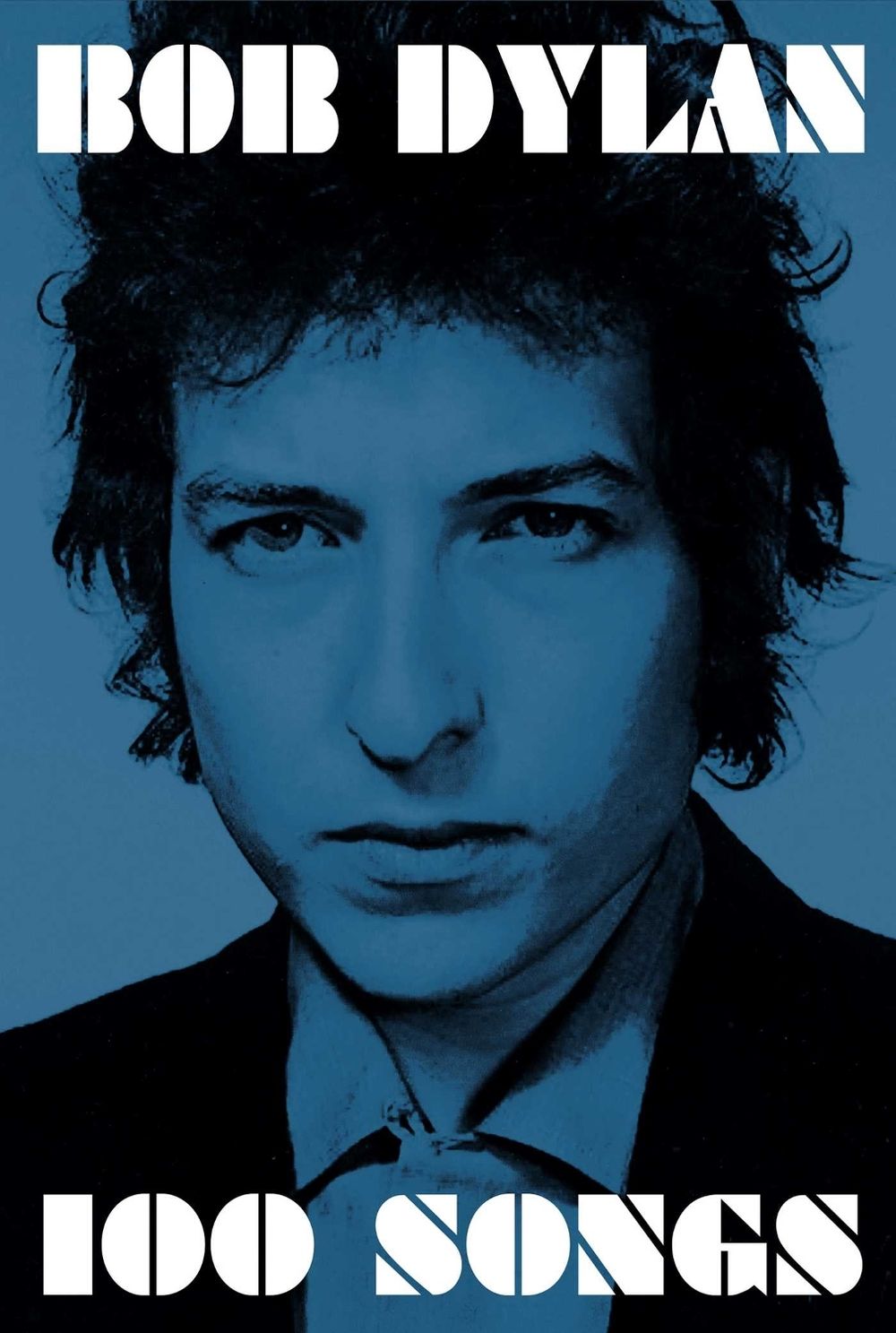 100 Songs by Bob Dylan - ISBN: 9781471167164
