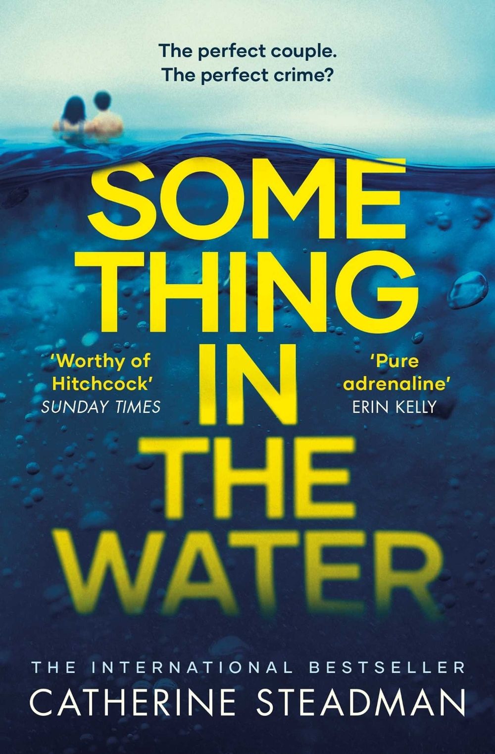 Something in the Water by Catherine Steadman - ISBN: 9781471167218
