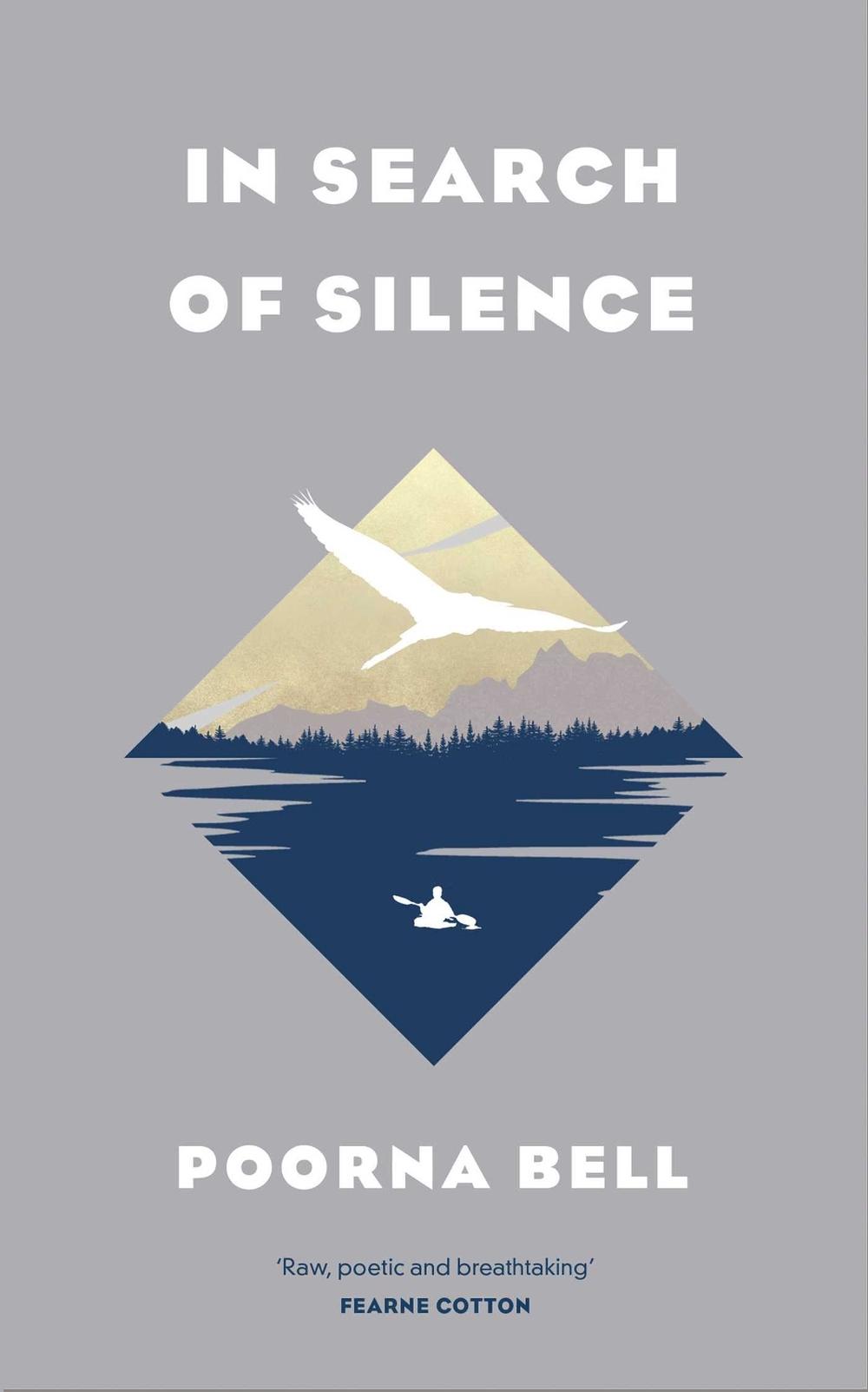 In Search of Silence by Poorna Bell - ISBN: 9781471169212